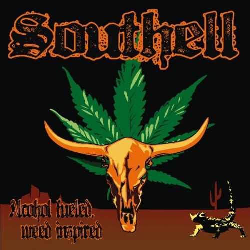 Southell - Alcohol Fueled, Weed Inspired (2011)