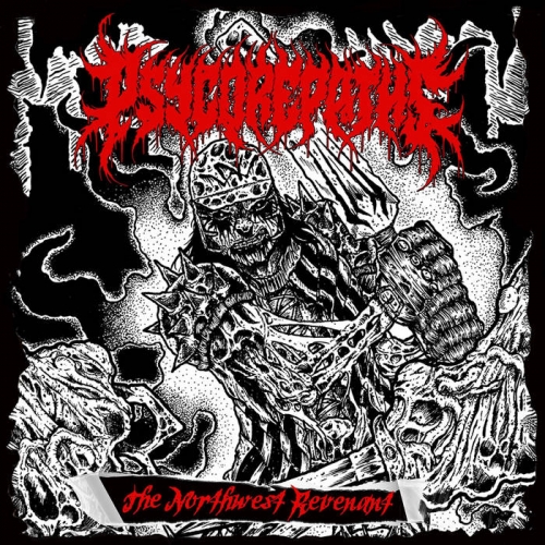 Psycorepaths - The Northwest Revenant (2020)