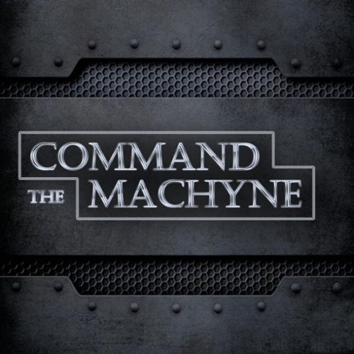 Command the Machyne - Command the Machyne (2020)