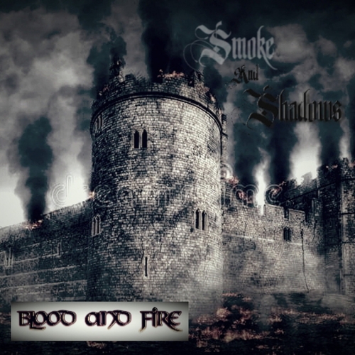 Smoke and shadows - Blood and Fire (2020)