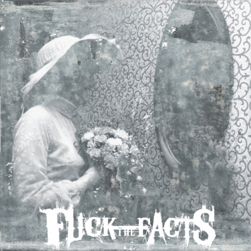 Fuck the Facts - Pleine Noirceur (2020)