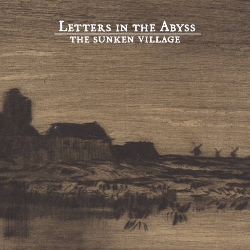 Letters in the Abyss - The Sunken Village (2020) + Instrumentals