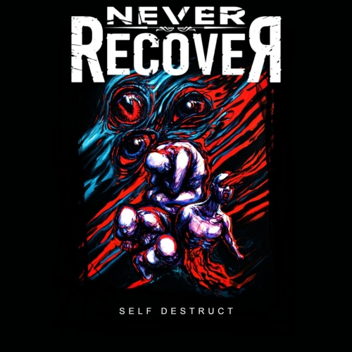 Never Recover - Self Destruct (EP) (2020)