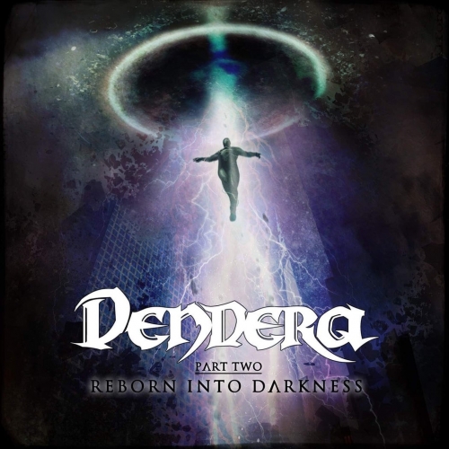 Dendera - Part Two: Reborn into Darkness (Ep) (2020)