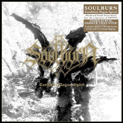 Soulburn - Еаrthlеss Раgаn Sрirit [Limitеd Еditiоn] (2016)
