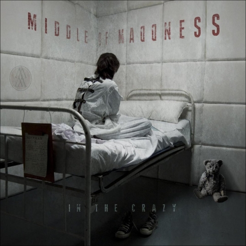 Middle Of Maddness - In the Crazy (2020)