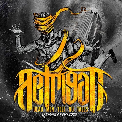 Aetrigan - Dead Men Tell No Tales - Remastered 2020 (2020)