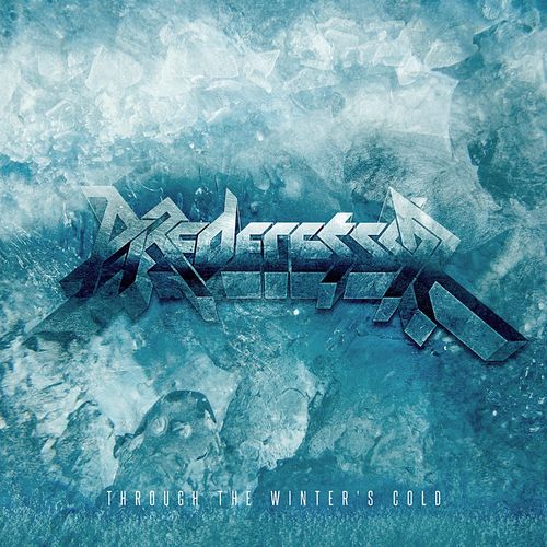 PREDECESSOR - Through the Winter's Cold (Remastered) (2020)