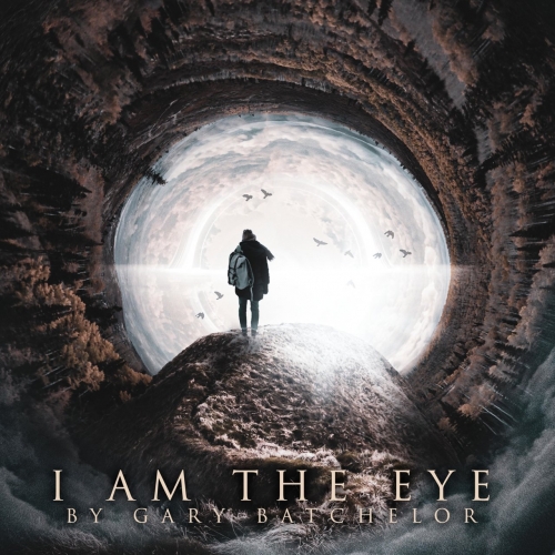 Gary Batchelor - I AM the EYE (2020)