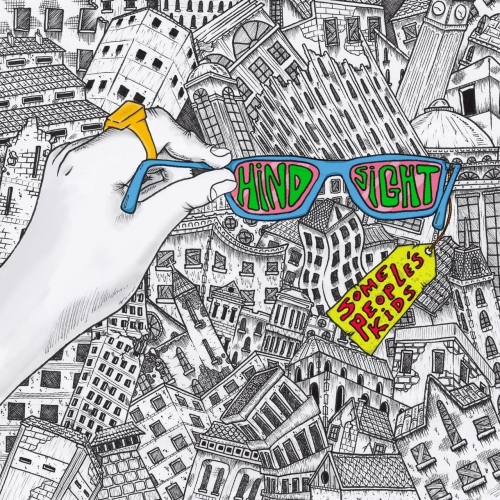 Some People's Kids - Hindsight (2020)