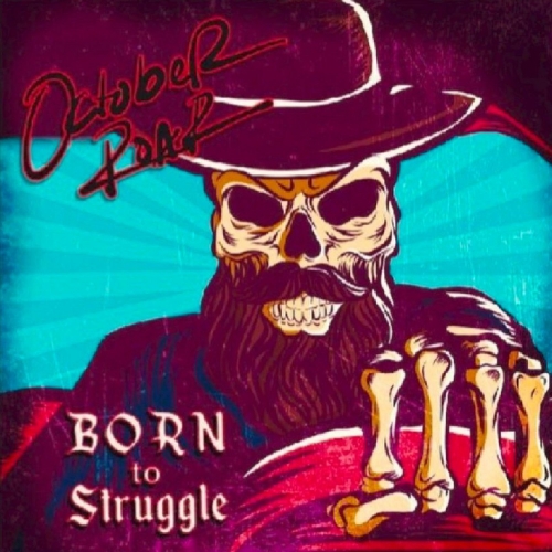 October Roar - Born to Struggle (2020)