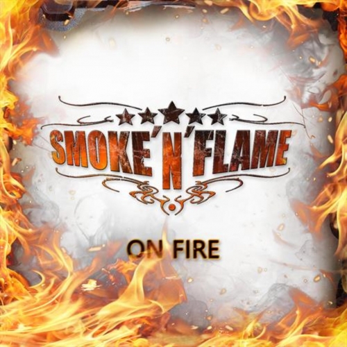 SMOKE 'N' FLAME - On Fire (2021)