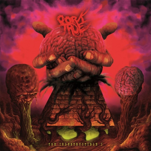 Pork True - The Indestructible I (2020)