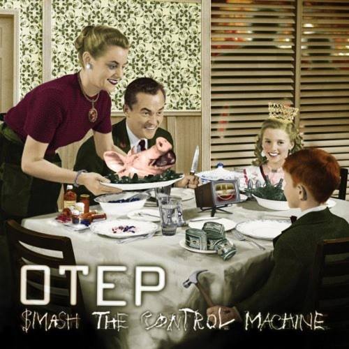 Otep - Smаsh Тhе Соntrоl Масhinе (2009)