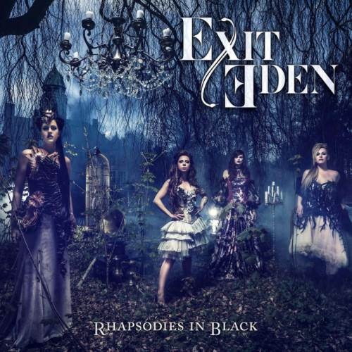 Exit Eden - Rhарsоdiеs In Вlасk (2017)
