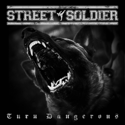 Street Soldier - Turn Dangerous (EP) (2021)