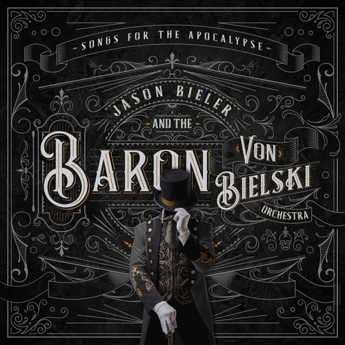 Jason Bieler And The Baron Von Bielski Orchestra - Songs for the Apocalypse (2021) + Hi-Res