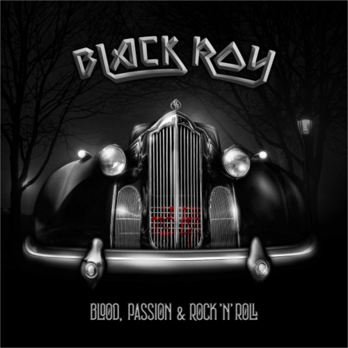 Blackroy - Blood, Passion & Rock'n'Roll (2021)