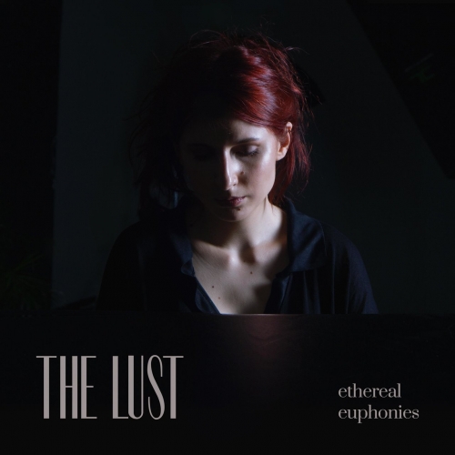 The Lust - Ethereal Euphonies (2021)