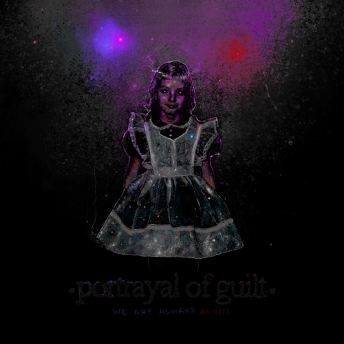 Portrayal Of Guilt - We Are Always Alone (2021) + Hi-Res