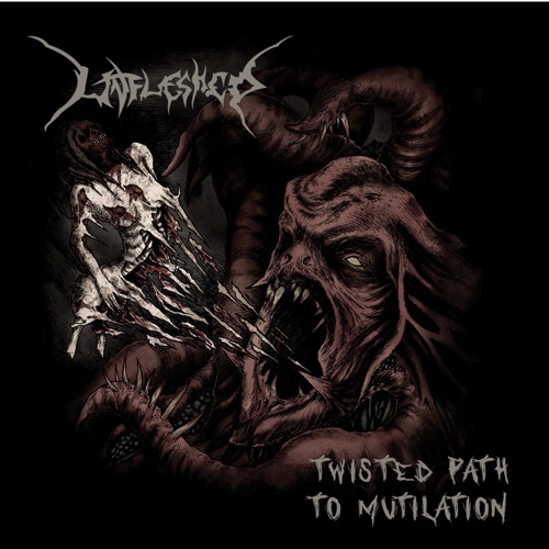 Unfleshed - Twisted Path to Mutilation (2020)