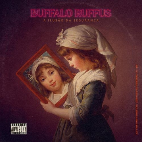 Buffalo Ruffus - A Ilusão da Segurança (2021)