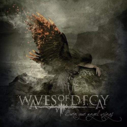Waves of Decay - Burn Your Angel Wings (2021)