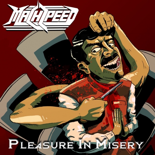 Machspeed - Pleasure in Misery (2021)