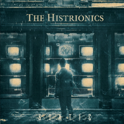 The Histrionics - Static (2021)