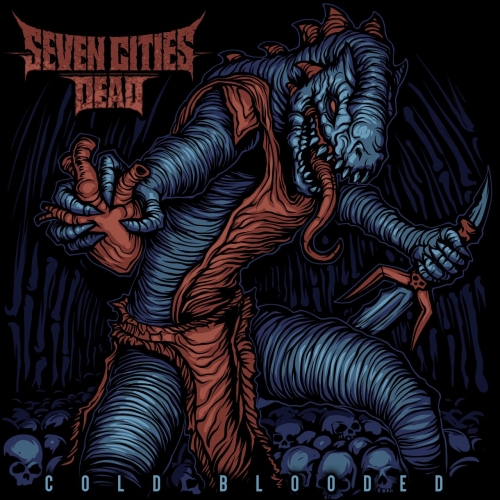 Seven Cities Dead - Cold Blooded (EP) (2021)