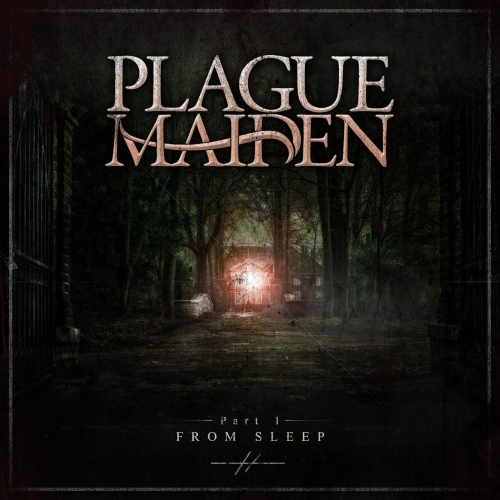 Plague Maiden - Part 1: From Sleep (2021)