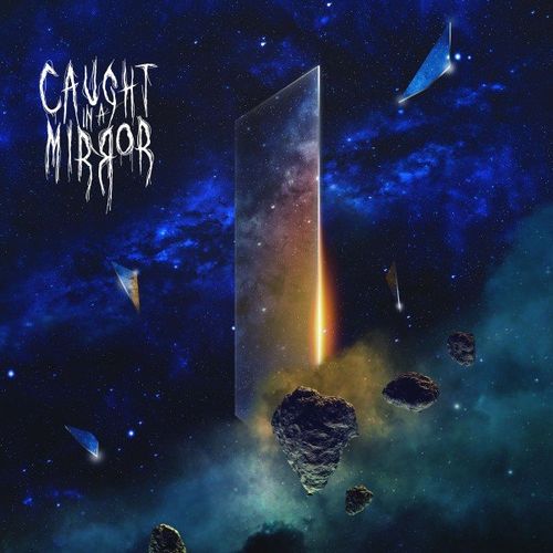 Caught In A Mirror - Caught in a Mirror (2021)