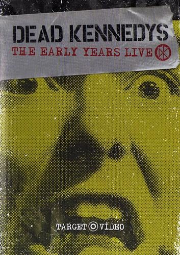 Dead Kennedys - The Early Years Live (2001)