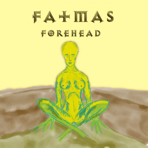 Fatmas - Forehead (2021)