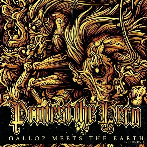 Protest The Hero - Gallop Meets The Earth (2009)