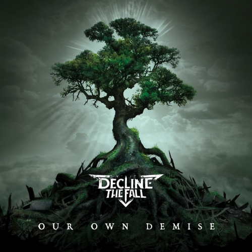 Decline the Fall - Our Own Demise (2021)