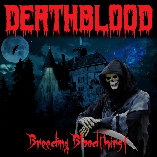 Deathblood - Breeding Bloodthirst (2021)