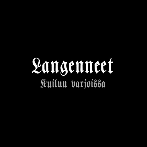 Langenneet - Kuilun varjoissa (2021)