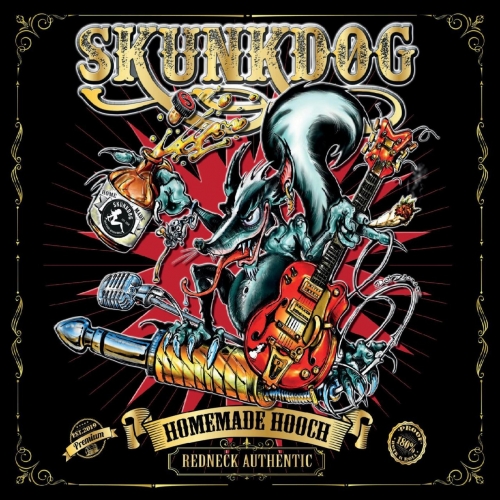 SkunkDog - Homemade Hooch::Redneck Authentic (2021)