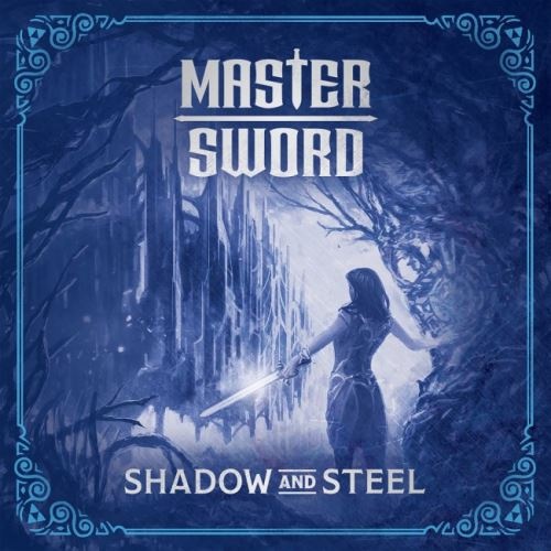 Master Sword - Shаdоw аnd Stееl (2018)