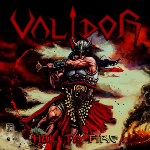 Validor - Hail to Fire (2016)