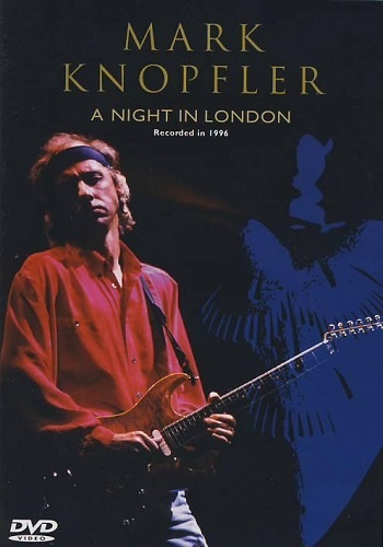 Mark Knopfler - A Night in London (1996)
