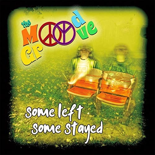 The Mood Groove - (JK NORTHRUP & ED BALLDINGER) – Some Left Some Stayed (2020)