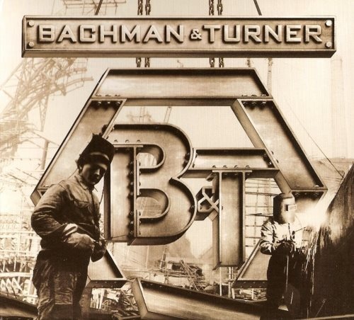 Bachman & Turner - Васhmаn & Тurnеr (2010)