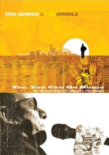 Eric Burdon & The Animals - Yes, You Can Go Home (2003)