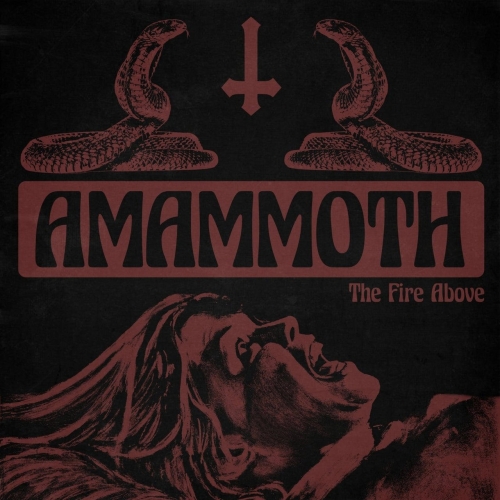 Amammoth - The Fire Above (2021)