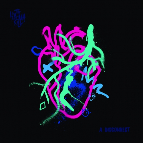 The Hyena Kill - A Disconnect (2021)