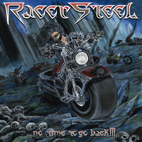 Racer Steel - No Time to Go Back!!! (2021)