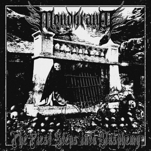 Mondbrand - The First Steps into Blasphemy (2021)