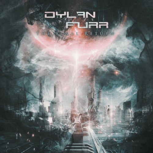 Dylan Furr - The Final Return (2021)